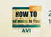 Comment convertir une vidéo HD